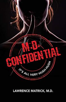 portada M. D. Confidential: It's all Very Hush-Hush (en Inglés)