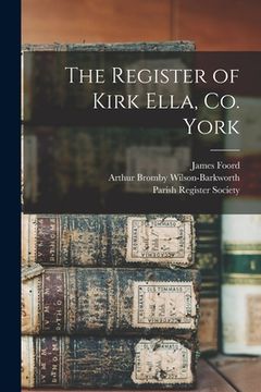 portada The Register of Kirk Ella, Co. York (en Inglés)