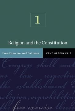 portada Religion and the Constitution, Volume 1: Free Exercise and Fairness (in English)
