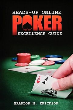 portada heads-up online poker excellence guide (en Inglés)