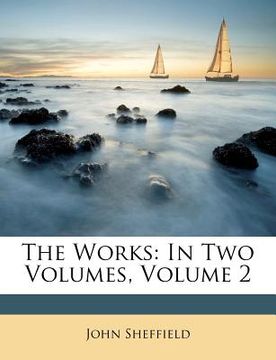 portada the works: in two volumes, volume 2 (en Inglés)