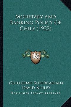 portada monetary and banking policy of chile (1922)