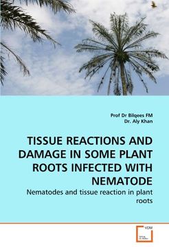 portada tissue reactions and damage in some plant roots infected with nematode (en Inglés)