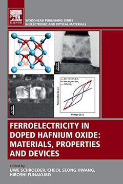 portada Ferroelectricity in Doped Hafnium Oxide: Materials, Properties and Devices (Woodhead Publishing Series in Electronic and Optical Materials) (en Inglés)