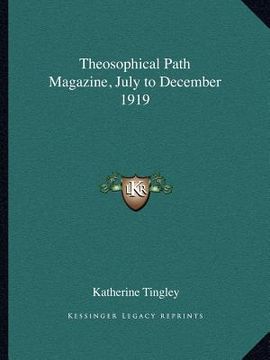 portada theosophical path magazine, july to december 1919 (en Inglés)
