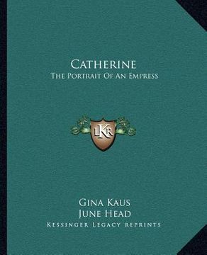 portada catherine: the portrait of an empress (in English)