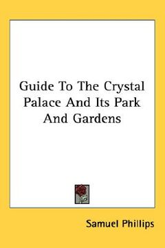 portada guide to the crystal palace and its park and gardens