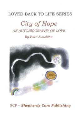 portada The City of Hope: An Autobiography of Love (en Inglés)