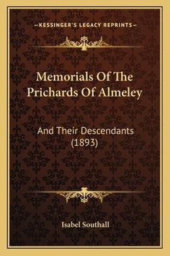 portada Memorials Of The Prichards Of Almeley: And Their Descendants (1893) (in English)