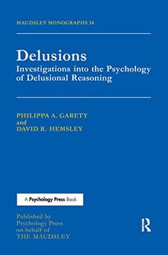 portada Delusions: Investigations Into the Psychology of Delusional Reasoning (Maudsley Series) (in English)