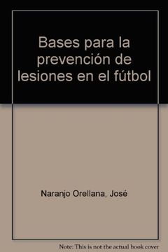 portada Bases para prevencion lesiones futbol (in Spanish)