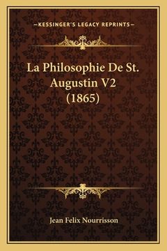 portada La Philosophie De St. Augustin V2 (1865) (in French)