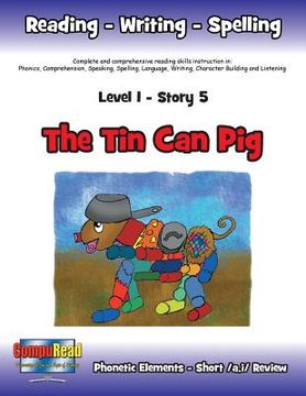 portada Level 1 Story 5-The Tin Can Pig: I Will Respect The Environment By Keeping Our Surroundings Cleaner (en Inglés)