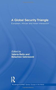 portada A Global Security Triangle: European, African and Asian Interaction (Routledge 