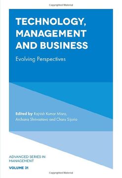 portada Technology, Management and Business: Evolving Perspectives (Advanced Series in Management, 31) (en Inglés)