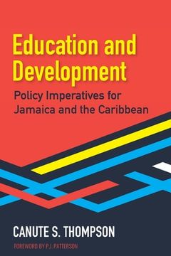 portada Education and Development: Policy Imperatives for Jamaica and the Caribbean