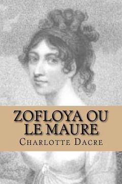 portada Zofloya ou le Maure: Histoire du XV eme siecle (en Francés)