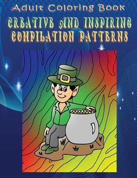 portada Adult Coloring Book Creative And Inspiring Compilation Patterns: Mandala Coloring Book (in English)