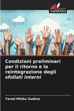 portada Condizioni preliminari per il ritorno e la reintegrazione degli sfollati interni (en Italiano)