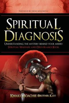 portada Spiritual Diagnosis: Understanding the Mystery Behind Your Misery - Spiritual Warfare and Deliverance Book (en Inglés)