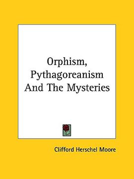 portada orphism, pythagoreanism and the mysteries (en Inglés)