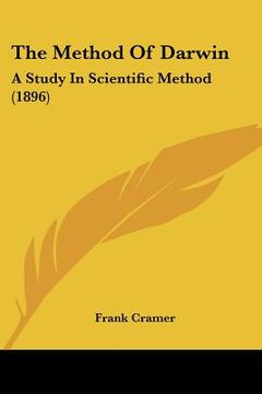 portada the method of darwin: a study in scientific method (1896) (en Inglés)