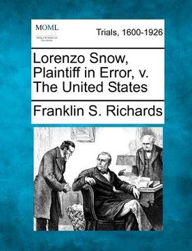 portada lorenzo snow, plaintiff in error, v. the united states (in English)
