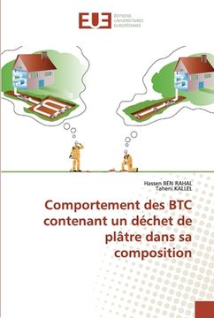 portada Comportement des BTC contenant un déchet de plâtre dans sa composition (en Francés)
