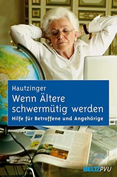 portada Wenn Ältere Schwermütig Werden: Hilfe für Betroffene und Angehörige bei Depression im Alter (in German)