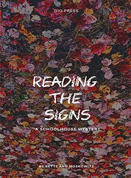 portada Reading the Signs: A Schoolhouse Mystery (Critical Pedagogies) (en Inglés)