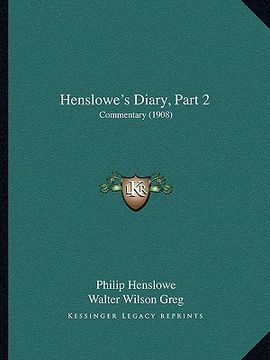 portada henslowe's diary, part 2: commentary (1908) (in English)