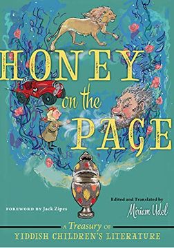 portada Honey on the Page: A Treasury of Yiddish Children's Literature (en Inglés)