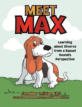 portada Meet Max Learning about Divorce from a Basset Hound's Perspective (en Inglés)