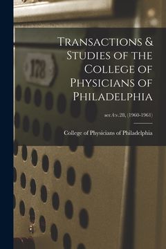 portada Transactions & Studies of the College of Physicians of Philadelphia; ser.4: v.28, (1960-1961) (in English)