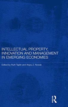 portada Intellectual Property, Innovation and Management in Emerging Economies (Routledge Studies in the Growth Economies of Asia) (en Inglés)