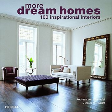 portada More Dream Homes: 100 Inspirational Interiors (in English)
