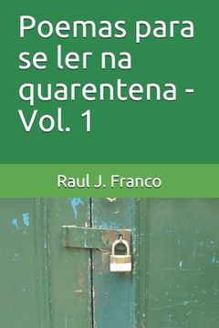 Poemas para se ler na quarentena - Vol. 1 (en Portugués)