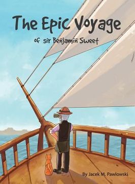 portada The Epic Voyage Of Sir Benjamin Sweet (in English)