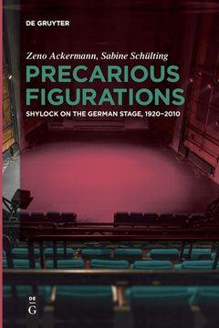 portada Precarious Figurations: Shylock on the German Stage, 19202010 [Soft Cover ] (en Inglés)