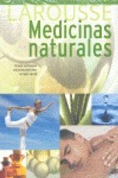 portada larousse de las medicinas naturales/ larousse of the natural medicine