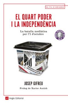 portada El Quart Poder i la Independència: La Batalla Mediàtica per l'1 D'octubre (en Catalá)