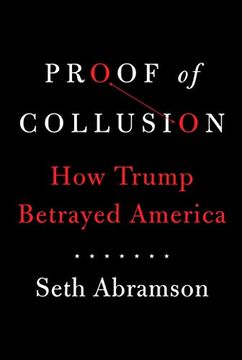 portada Proof of Collusion: How Trump Betrayed America (en Inglés)
