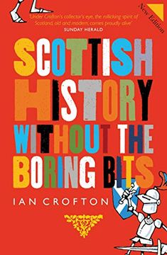 portada Scottish History Without the Boring Bits (in English)
