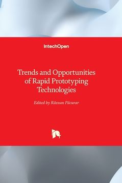 portada Trends and Opportunities of Rapid Prototyping Technologies (en Inglés)