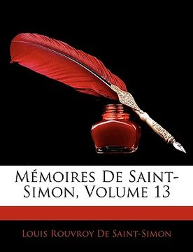 portada Mémoires De Saint-Simon, Volume 13 (en Francés)