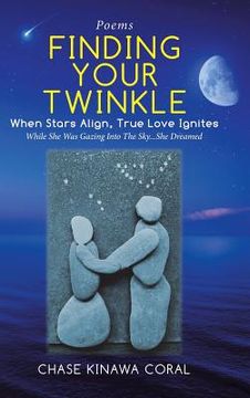 portada Finding Your Twinkle: When Stars Align, True Love Ignites (en Inglés)