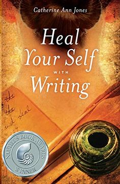 portada Heal Your Self With Writing (en Inglés)
