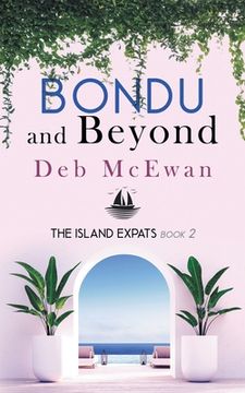 portada The Island Expats Book 2: Bondu and Beyond (en Inglés)