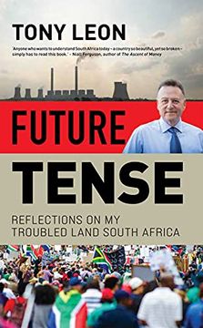 portada Future Tense: Reflections on my Troubled Land South Africa 