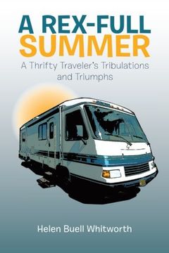 portada A Rex-Full Summer: A Thrifty Traveler's Tribulations and Triumphs